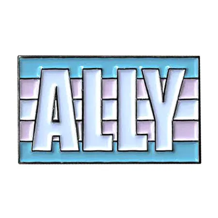 Trans "ALLY" Enamel Pin